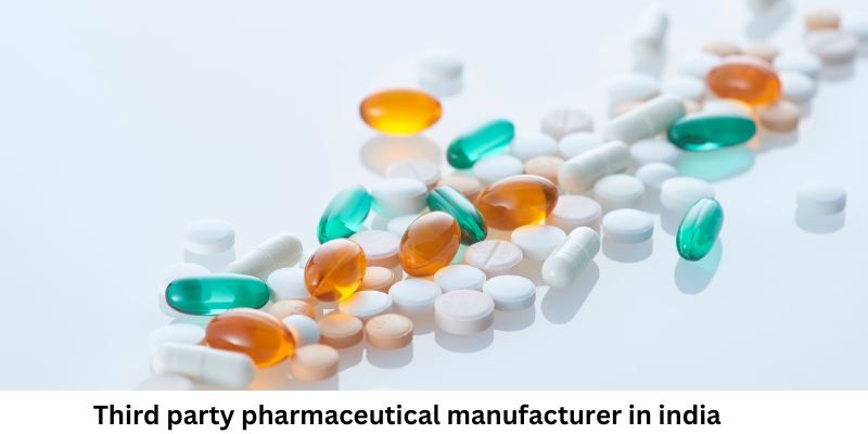 Third party pharmaceutical manufacturer in india